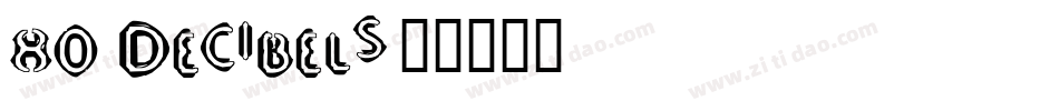80 Decibels字体转换